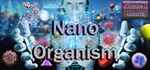 Nano Organism АВТОДОСТАВКА STEAM GIFT РОССИЯ