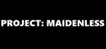 Project: Maidenless  АВТОДОСТАВКА STEAM GIFT RU