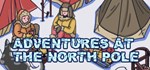 Adventures at the North Pole  STEAM GIFT RU