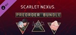 SCARLET NEXUS Pre-Order Bundle  DLC STEAM GIFT РОССИЯ