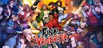 Final Vendetta  АВТОДОСТАВКА STEAM GIFT РОССИЯ