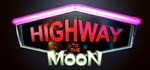 Highway to the Moon  АВТОДОСТАВКА STEAM GIFT RU
