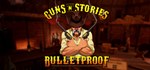 Guns'n'Stories: Bulletproof VR  STEAM GIFT РОССИЯ