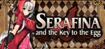 Serafina and the Key to the Egg  STEAM GIFT РОССИЯ