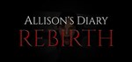Allison's Diary: Rebirth  АВТОДОСТАВКА STEAM GIFT RU