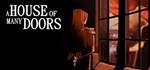 A House of Many Doors АВТОДОСТАВКА  STEAM GIFT РОССИЯ