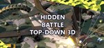 Hidden Battle Top-Down 3D  АВТОДОСТАВКА STEAM GIFT RU