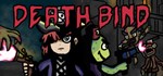 Death Bind  АВТОДОСТАВКА STEAM GIFT РОССИЯ