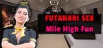 Futanari Sex Mile High Fun АВТОДОСТАВКА STEAM РОССИЯ