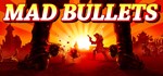 Mad Bullets АВТОДОСТАВКА STEAM GIFT РОССИЯ