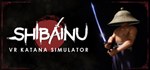 Shibainu - VR Katana Simulator  STEAM GIFT RU