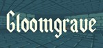 Gloomgrave  АВТОДОСТАВКА STEAM GIFT RU