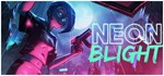 Neon Blight  АВТОДОСТАВКА STEAM GIFT RU