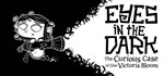Eyes in the Dark  АВТОДОСТАВКА STEAM GIFT РОССИЯ
