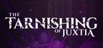 The Tarnishing of Juxtia АВТОДОСТАВКА STEAM GIFT RU