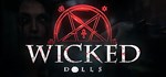 Wicked Dolls АВТОДОСТАВКА STEAM GIFT FOR RUSSIA