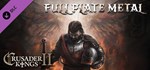 Crusader Kings II: Full Plate Metal  DLC STEAM GIFT