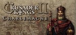 Expansion - Crusader Kings II: Charlemagne DLC STEAM