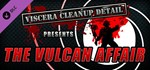 Viscera Cleanup Detail - The Vulcan Affair  DLC STEAM