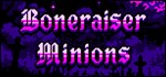 Boneraiser Minions  АВТОДОСТАВКА STEAM GIFT РОССИЯ
