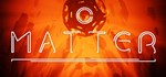 Matter  АВТОДОСТАВКА STEAM GIFT РОССИЯ