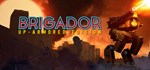 Brigador: Up-Armored Edition  STEAM GIFT РОССИЯ