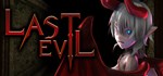 Last Evil  АВТОДОСТАВКА STEAM GIFT РОССИЯ