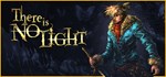 There Is No Light: Enhanced Edition STEAM GIFT РОССИЯ