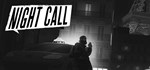 Night Call  АВТОДОСТАВКА STEAM GIFT RU