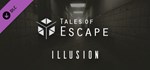 Tales of Escape - Illusion (Desktop)DLC STEAM GIFT RU
