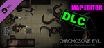Chromosome evil - Map Editor DLC STEAM GIFT РОССИЯ