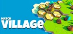 Match Village  АВТОДОСТАВКА STEAM GIFT RU