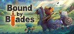 Bound By Blades АВТОДОСТАВКА STEAM GIFT РОССИЯ