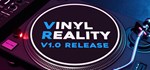 Vinyl Reality - DJ in VR  АВТОДОСТАВКА STEAM GIFT RU