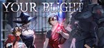 Your Blight АВТОДОСТАВКА STEAM GIFT RU