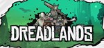 Dreadlands  АВТОДОСТАВКА STEAM GIFT RU