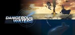 Dangerous Waters  АВТОДОСТАВКА STEAM GIFT РОССИЯ