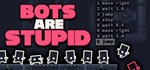 Bots Are Stupid  АВТОДОСТАВКА STEAM GIFT РОССИЯ