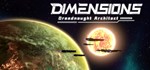 Dimensions: Dreadnought Architect  STEAM GIFT РОССИЯ