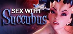 Sex with Succubus ️‍ АВТОДОСТАВКА STEAM РОССИЯ