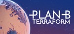 Plan B: Terraform  АВТОДОСТАВКА STEAM GIFT РОССИЯ