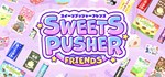 Sweets Pusher Friends  АВТОДОСТАВКА STEAM GIFT RUSSIA