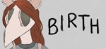 Birth  АВТОДОСТАВКА STEAM GIFT РОССИЯ