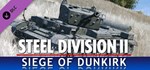 Steel Division 2 - Nemesis #6 - Siege of Dunkirk  DLC