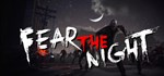 Fear the Night - 恐惧之夜  АВТОДОСТАВКА STEAM GIFT RUSSIA