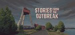 Stories from the Outbreak  АВТОДОСТАВКА STEAM РОССИЯ