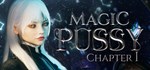 Magic Pussy: Chapter 1 АВТОДОСТАВКА STEAM РОССИЯ