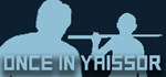 Once in Yaissor  АВТОДОСТАВКА STEAM GIFT РОССИЯ