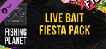 Fishing Planet: Live Bait Fiesta Pack  DLC STEAM GIFT