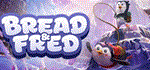 Bread & Fred  АВТОДОСТАВКА STEAM GIFT РОССИЯ